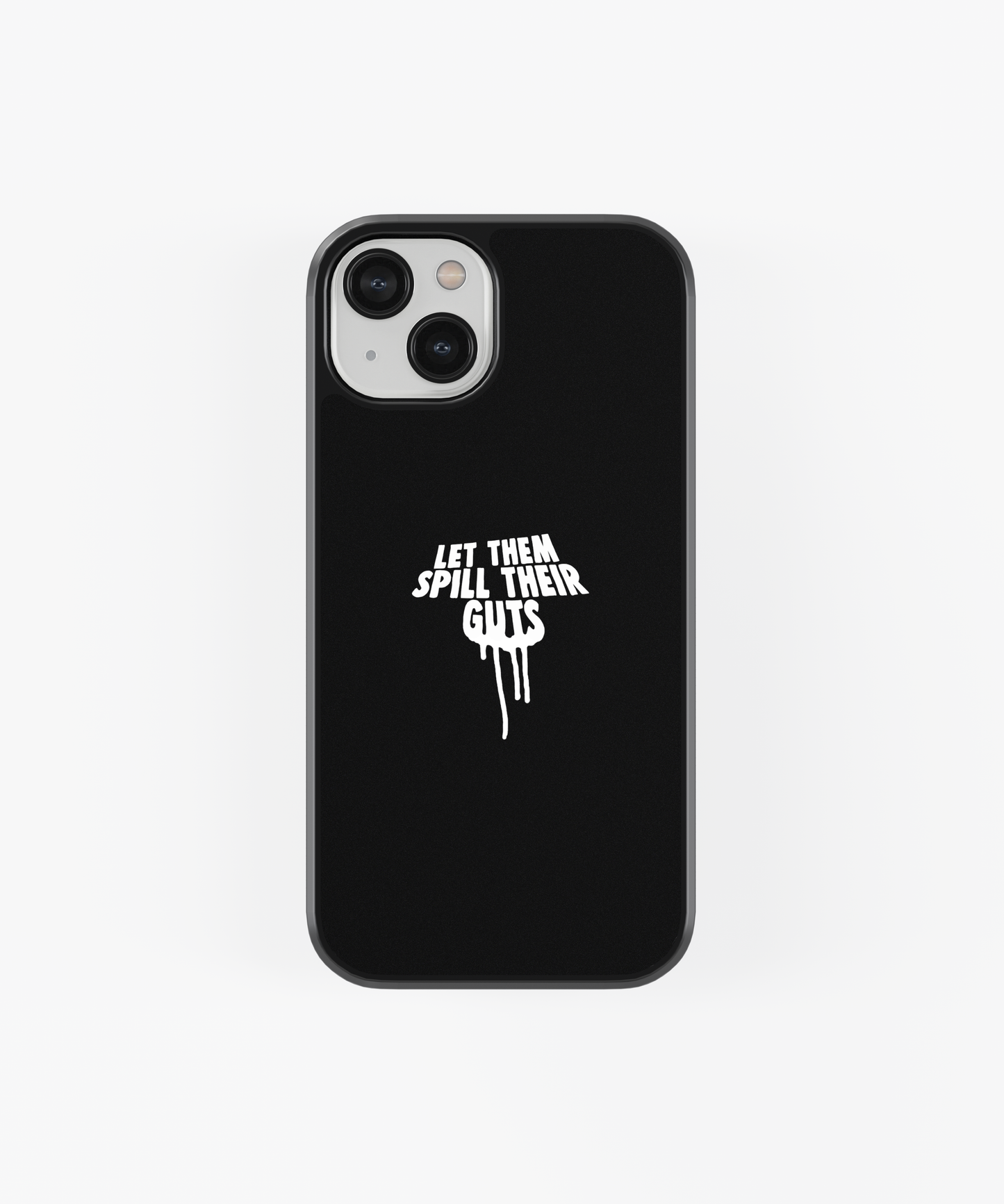 Let Them Spill Their Guts Black Mobile phone case