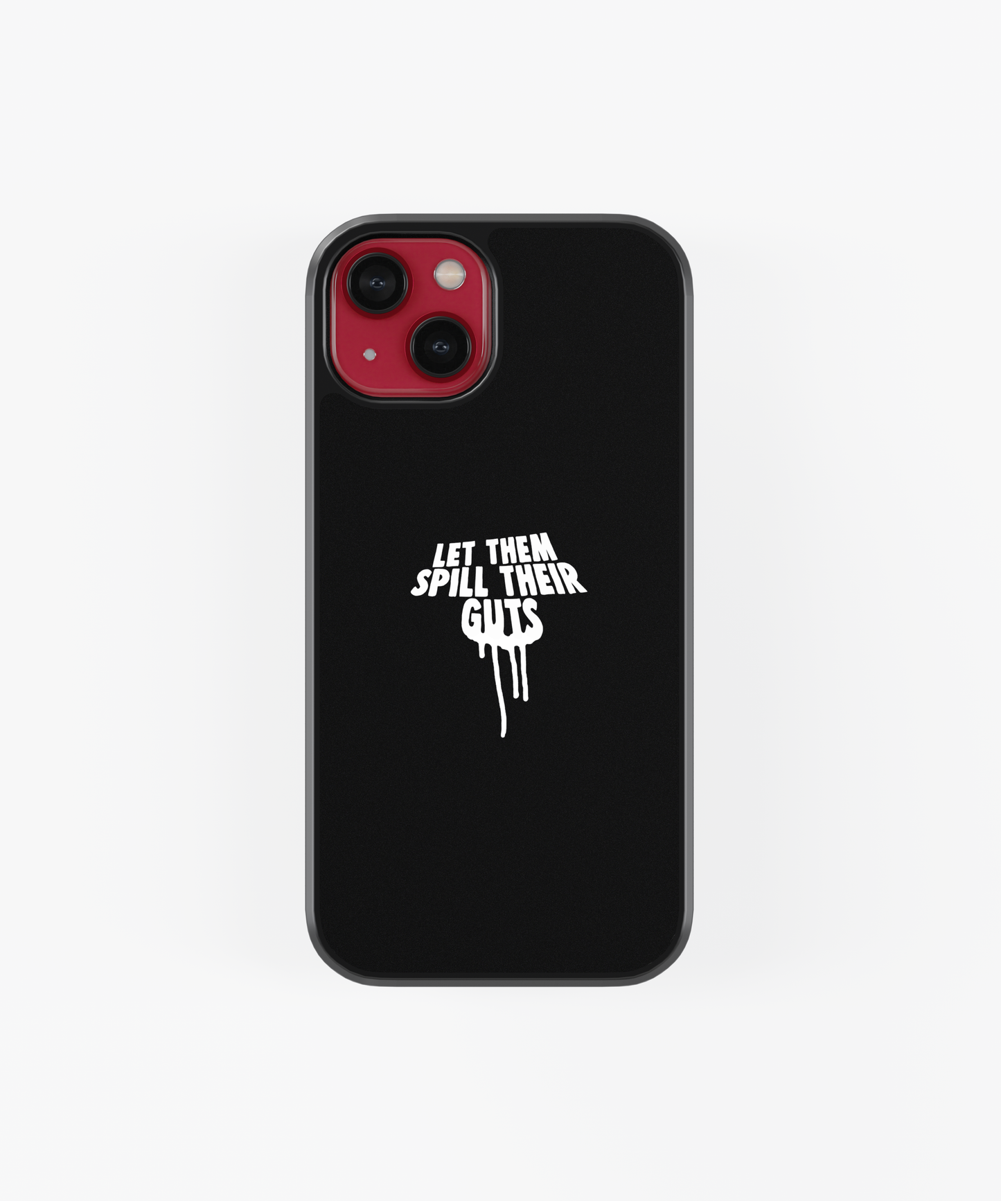 Let Them Spill Their Guts Black Mobile phone case