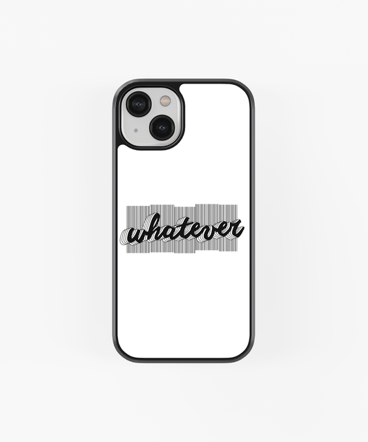 Whatever Mobile phone case